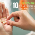 10 Supplements That Women Need To Add Into Diet