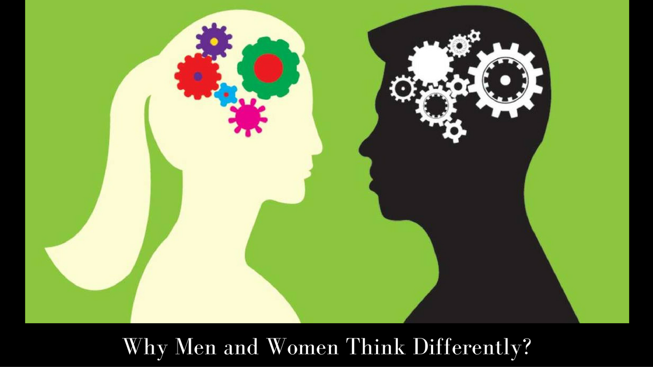 Men and Women Think Differently