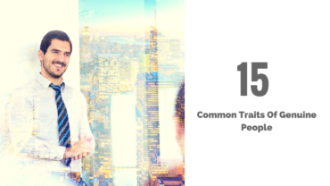 15 Common Traits Of Genuine People