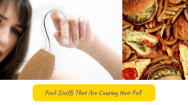 7 Food Stuffs That Are Causing Hair Fall