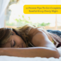 12 Proven Tips To Get Complete Restful Sleep Every Night