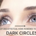 Easy and Effectual Home Remedies to Reduce Dark Circles