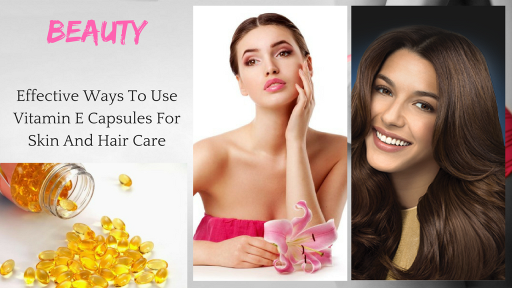 Vitamin E Capsules For Hair Care