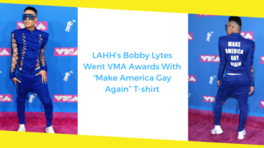 LAHH’s Bobby Lytes Went VMA Awards With “Make America Gay Again” T-shirt