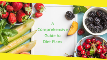A Comprehensive Guide to Diet Plans