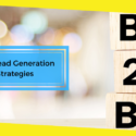 Best Lead Generation Strategies For B2B Business