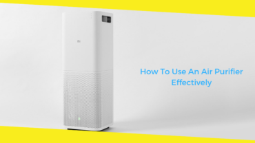 How To Use An Air Purifier Effectively