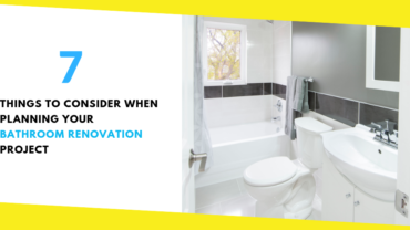 7 Things to Consider When Planning Your Bathroom Renovation Project