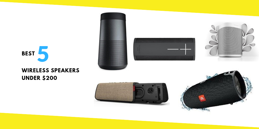 Best Wireless Speakers Under $200