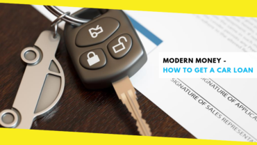 Modern Money – How To Get A Car Loan