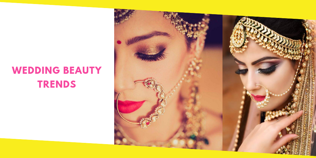 Latest Beauty Trends For Indian Wedding