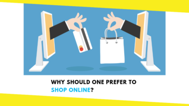 Why Should One Prefer to Shop Online?