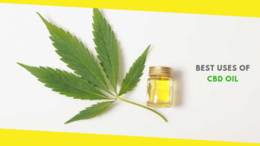 Best Uses of CBD Oil