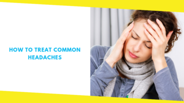 Common Headaches And Ways To Treat Them