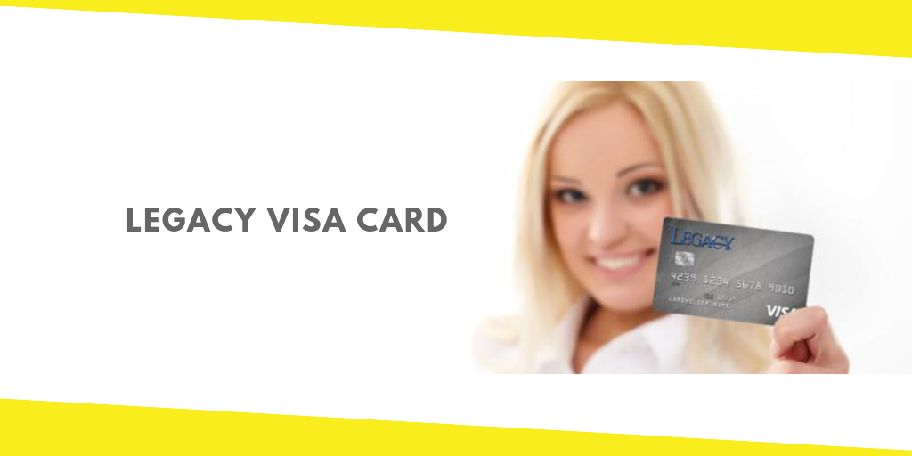Legacy Visa Card is Your Savior When You Have a Bad Credit Score