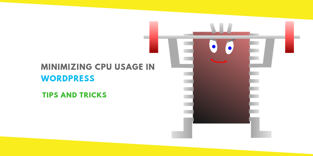 Minimizing CPU Usage in WordPress Tips Tricks