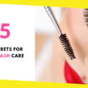 5 Secrets for Eyelash Care Shared by Real Professionals