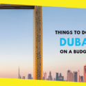 Things to Do in Dubai on a Budget