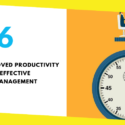 6 Tips to Improved Productivity and Effective Time Management