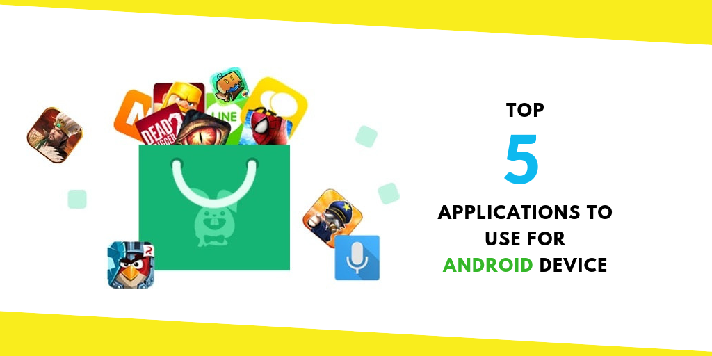 Top 5 Android Applications