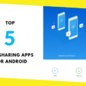Top 5 File Sharing Apps for Android