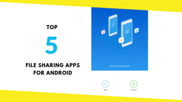 Top 5 File Sharing Apps for Android