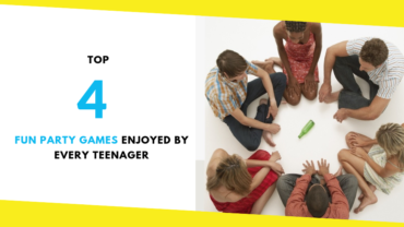 Top 4 Fun Party Games Enjoyed by Every Teenager