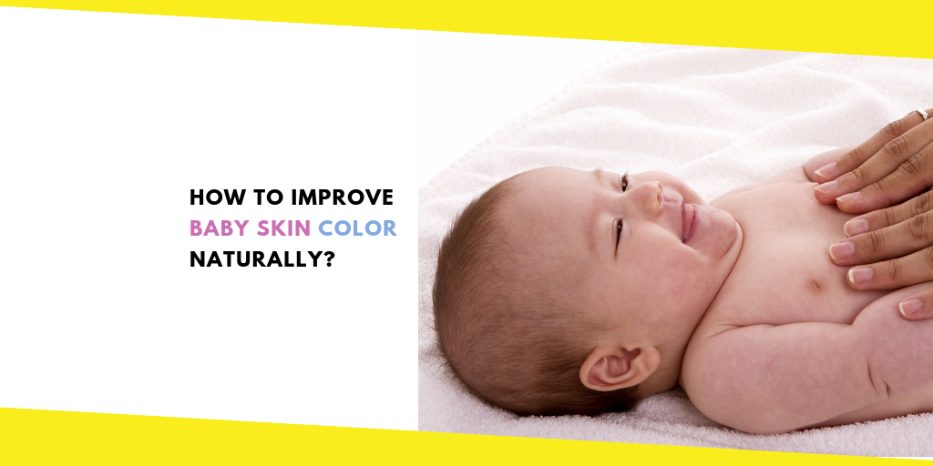 tips to improve baby skin color naturally