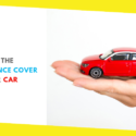 Choose The Right Insurance Cover For Your Car