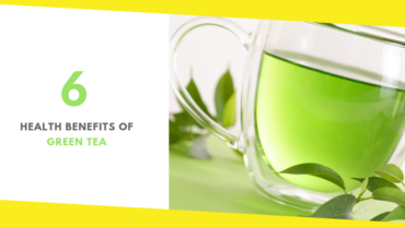 6 Health Benefits of Green Tea