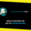 How to Master the Art of Paraphrasing