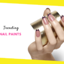Trending Nail Paints