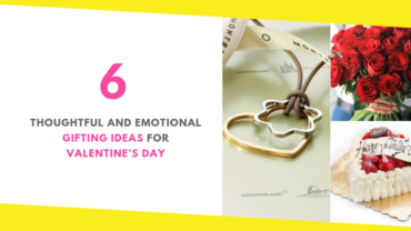 6 Thoughtful and Emotional Gifting Ideas For Valentine’s Day