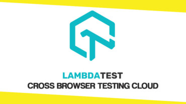 A Cross Browser Testing Cloud Solution – LambdaTest Review