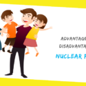 Advantages And Disadvantages of Nuclear Family