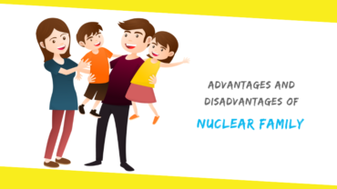 Advantages And Disadvantages of Nuclear Family