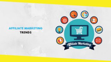 Affiliate Marketing Trends That Are Going to Rule in the Year 2019