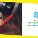 8 Best Protein Powders for Weight Loss