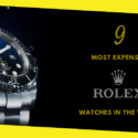 9 Most Expensive Rolex Watches in the World