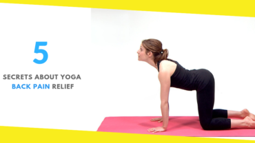 5 Secrets About Yoga Back Pain Relief That Nobody Will Tell You