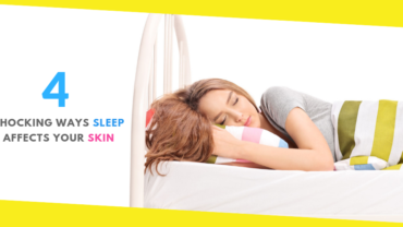 4 Shocking Ways Sleep Affects Your Skin