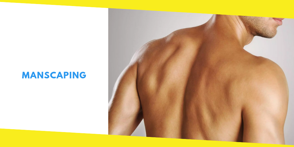 Manscaping How To Manscape Body Hair