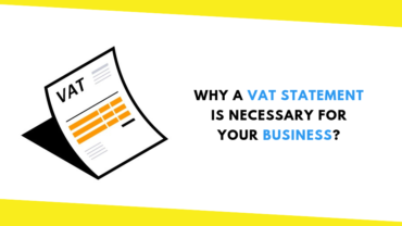 Why a VAT Statement Is Necessary for Your Business?