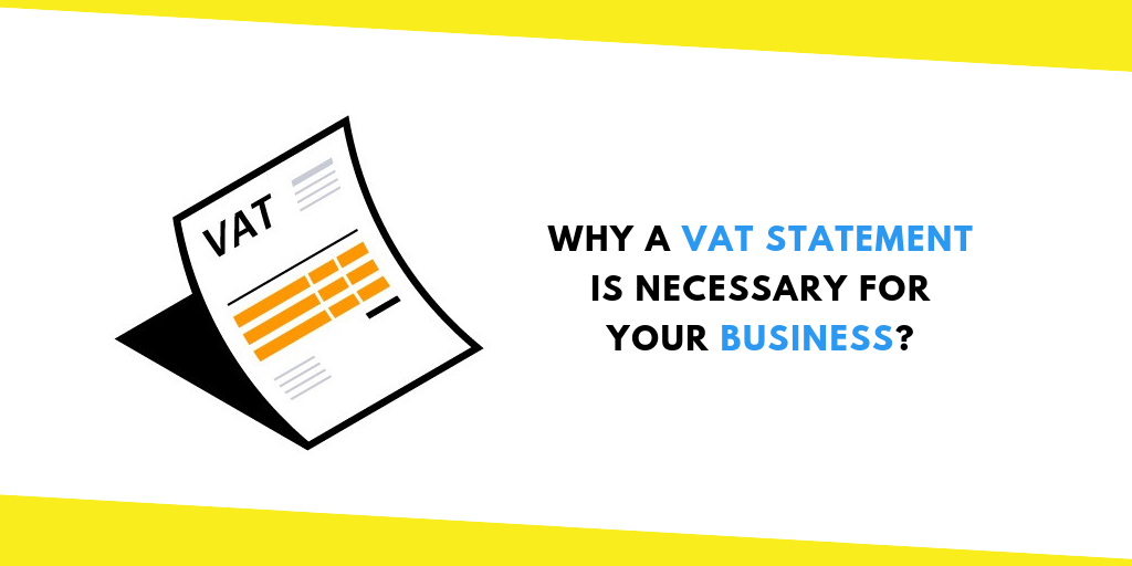 Why a VAT Statement Is Necessary for Business