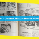 3 Reasons Why You Need An Automotive Repair Manual