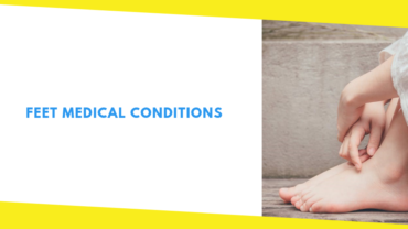 Feet Medical Conditions