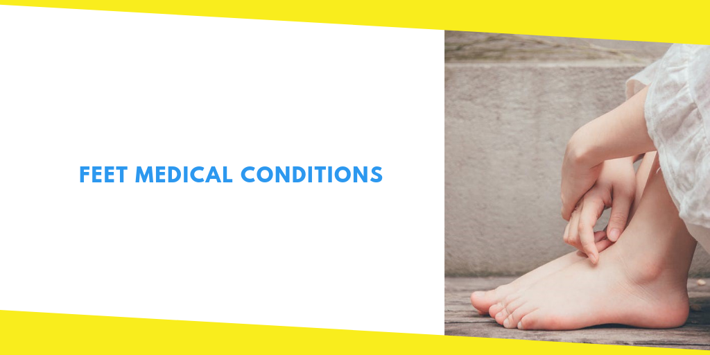 Foot Medical Conditions