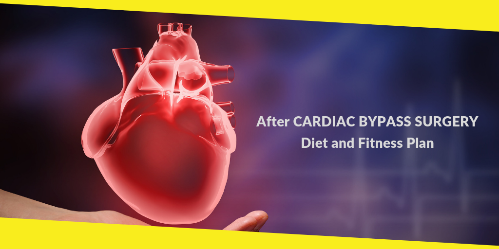 After Cardiac Bypass Surgery Diet Plan