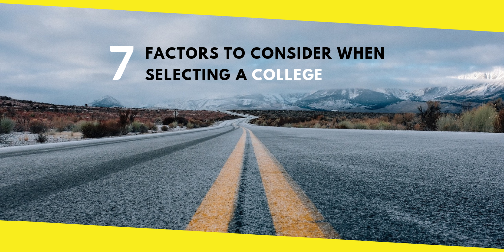 When Selecting a College