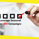 How to Leverage Seasonal Content for SEO Campaigns 